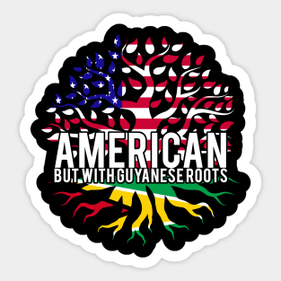 American but with Guyanese Roots! Sticker